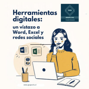 Herramientas digitales: un vistazo a Word, Excel y redes sociales